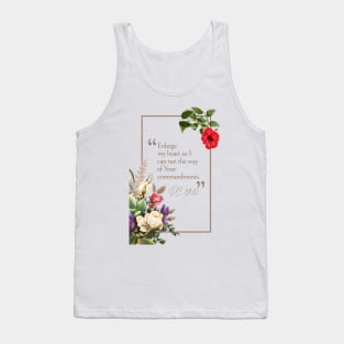 Enlarge my heart so I can run the way of Your commandments (Ps. 119:32). Tank Top